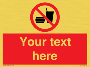 Custom No Eating or Drinking Sign